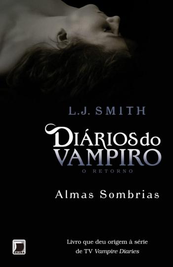 DIÁRIOS DO VAMPIRO - O RETORNO: ANOITECER (VOL. 1) - Livraria