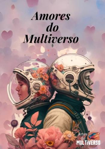 Livros dos mesmos autores de Amores Do Multiverso - Publisko